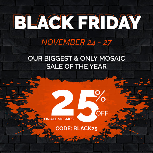 Mozaico’s Black Friday 2023: Save 25% On All Mosaic Designs