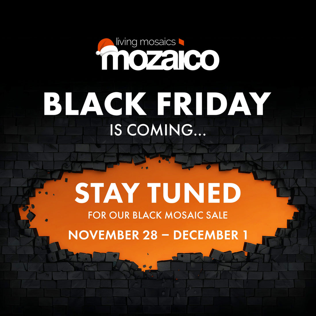 🚀 Black Friday Is Coming: Here’s How to Make the Most of Mozaico’s Sale